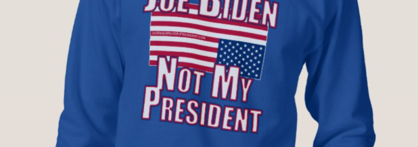 Joe Biden Not My President